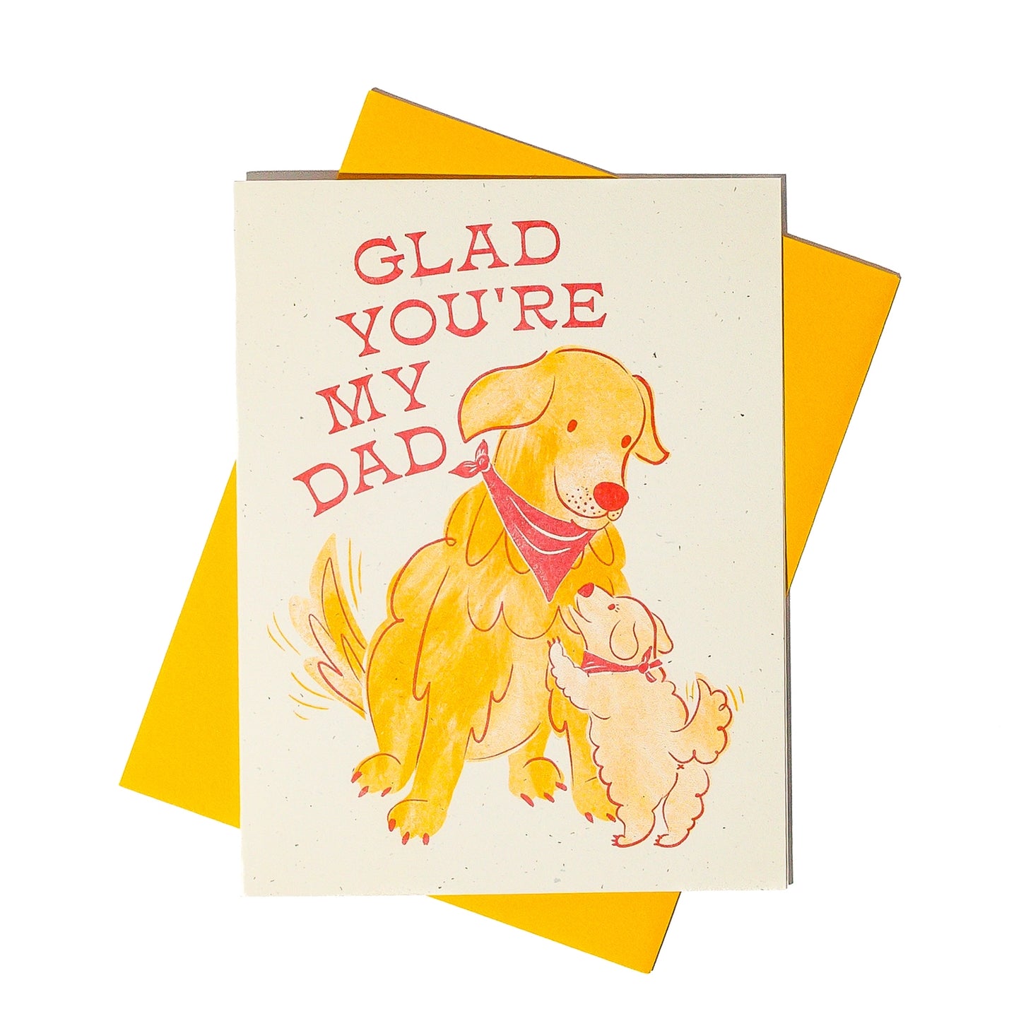 Glad You're My Dad Greeting Card