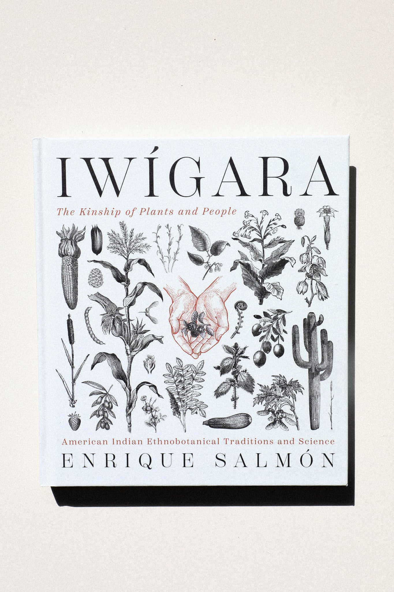 Iwígara: American Indian Ethnobotanical Traditions and Science