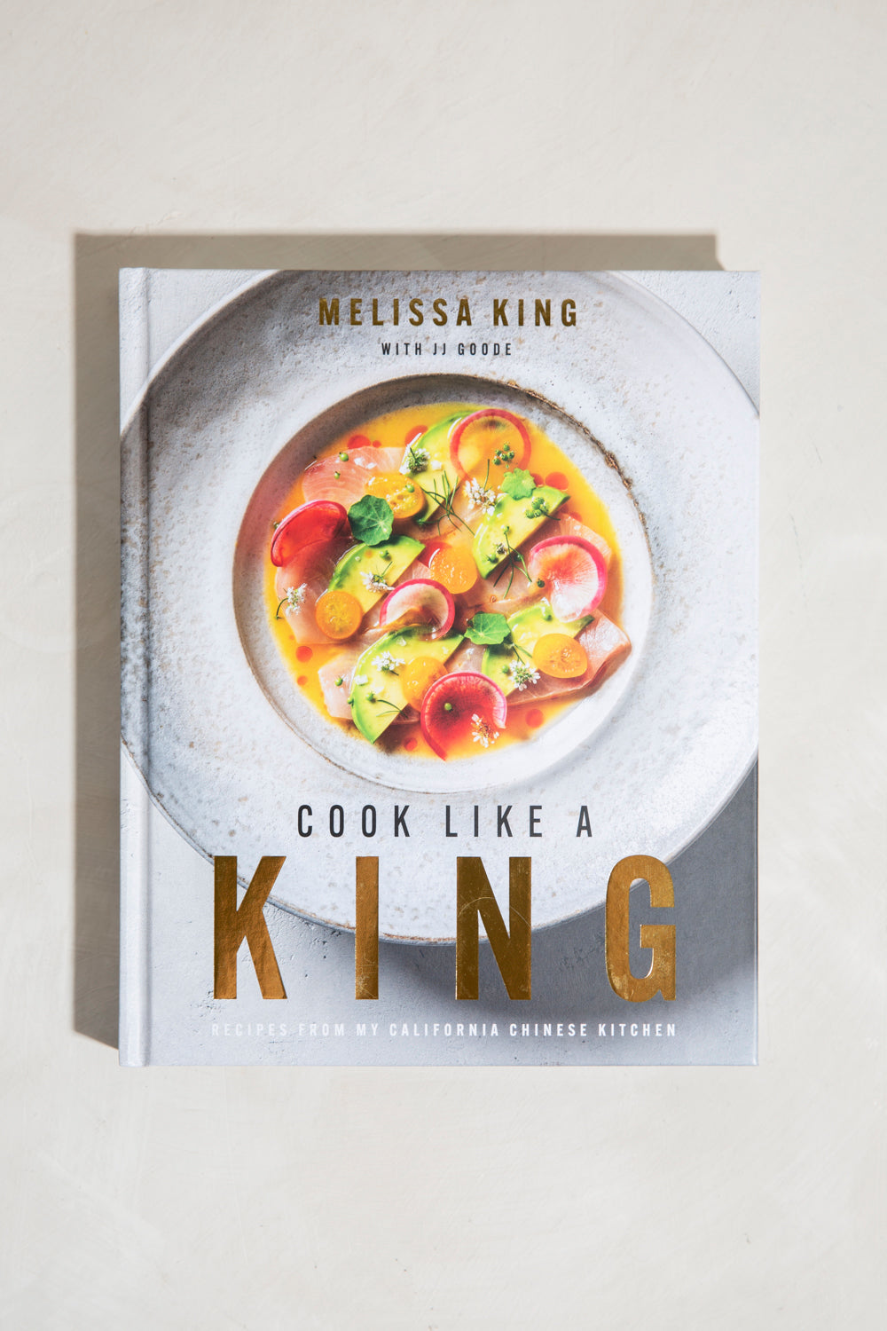 Cook Like A King: Recipes From My California Chinese Kitchen