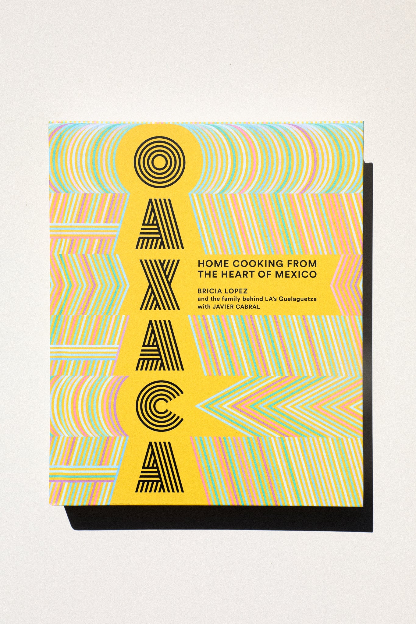 Oaxaca: Home Cooking from the Heart of Mexico
