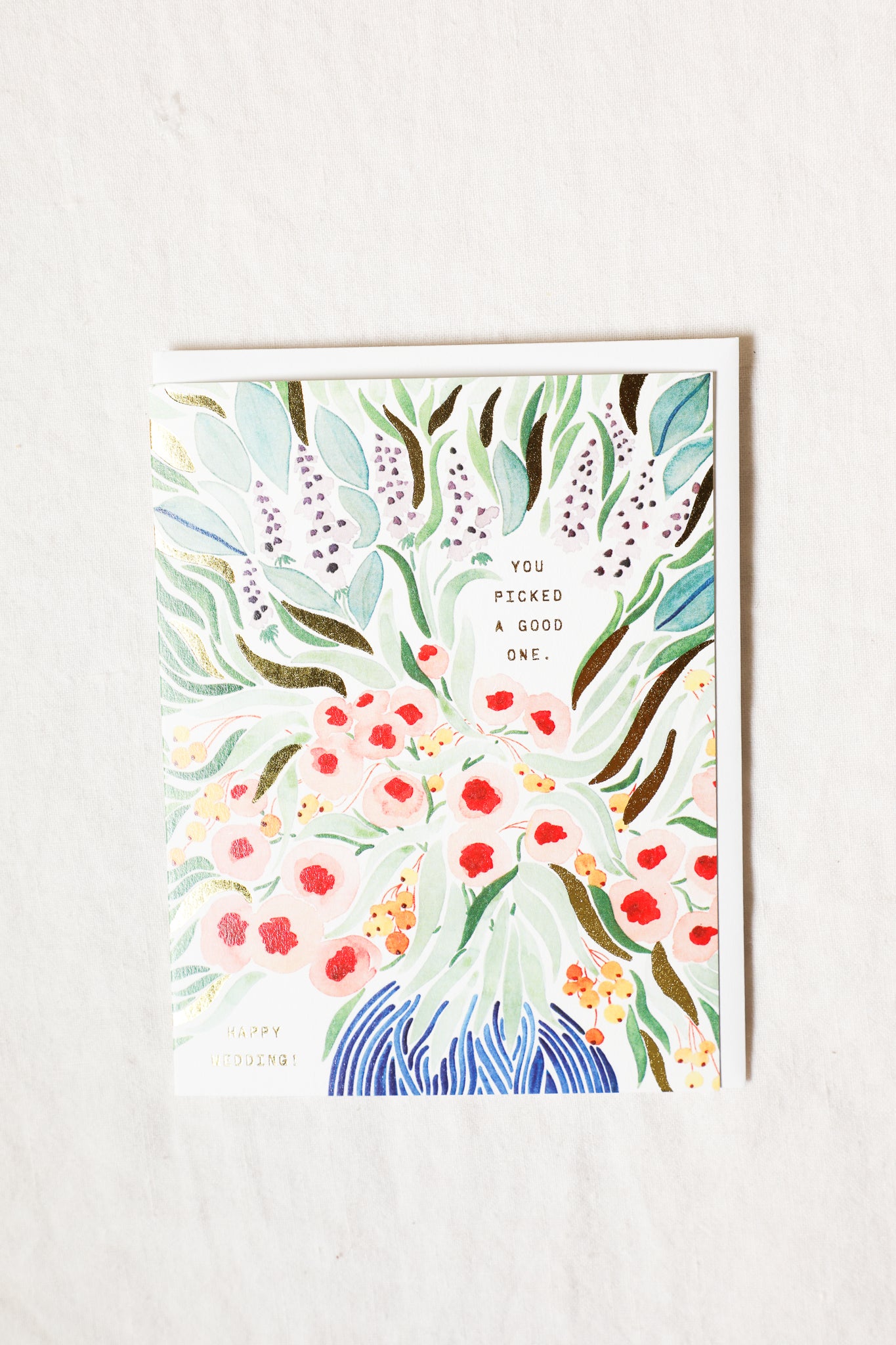 You Picked a Good One - Wedding Greeting Card