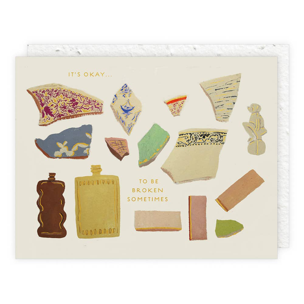 Okay To Be Broken - Plantable Greeting Card